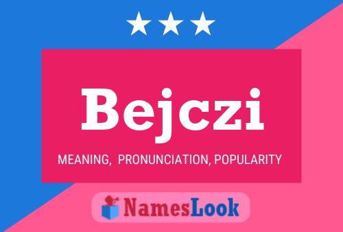 Bejczi Name Poster