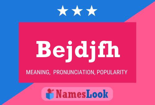 Bejdjfh Name Poster