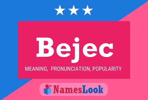 Bejec Name Poster