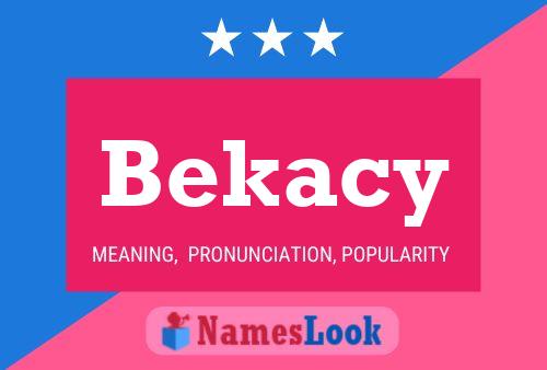 Bekacy Name Poster