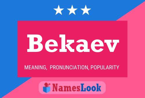 Bekaev Name Poster