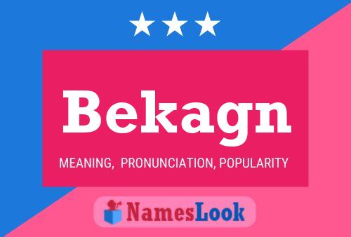 Bekagn Name Poster