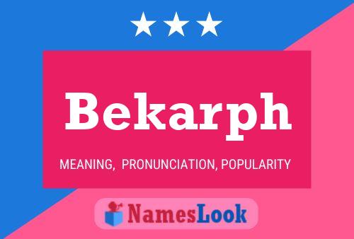 Bekarph Name Poster