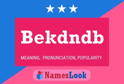 Bekdndb Name Poster