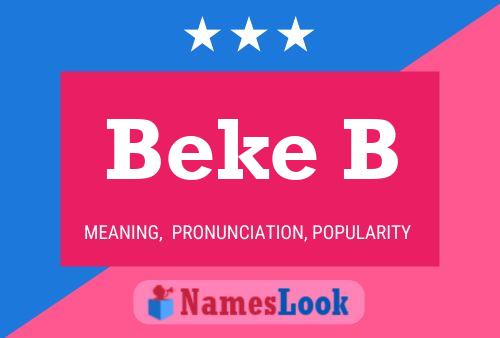 Beke B Name Poster