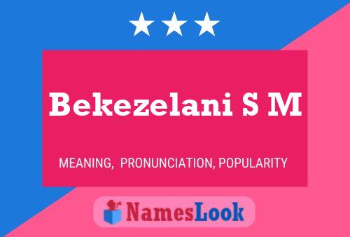 Bekezelani S M Name Poster