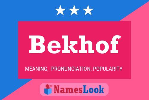 Bekhof Name Poster