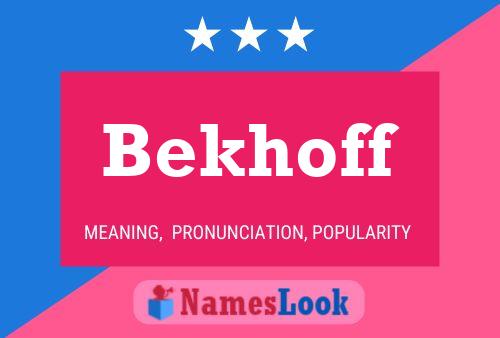 Bekhoff Name Poster