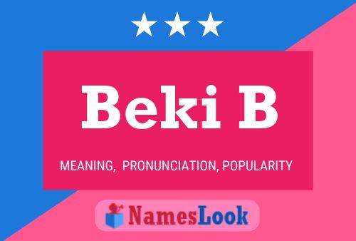 Beki B Name Poster