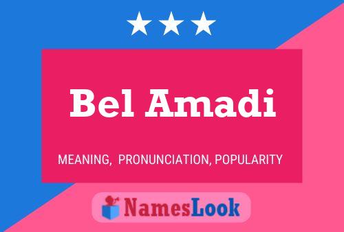 Bel Amadi Name Poster