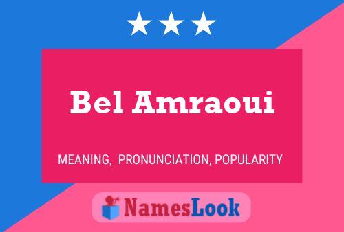 Bel Amraoui Name Poster