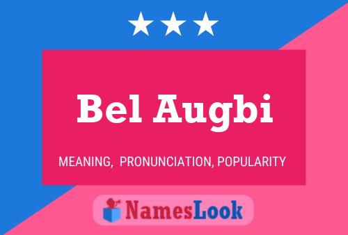 Bel Augbi Name Poster