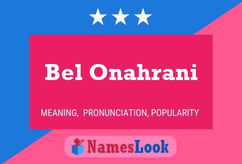 Bel Onahrani Name Poster