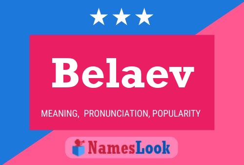 Belaev Name Poster