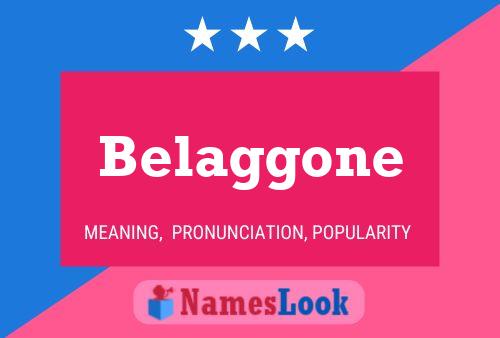 Belaggone Name Poster