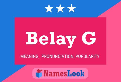 Belay G Name Poster