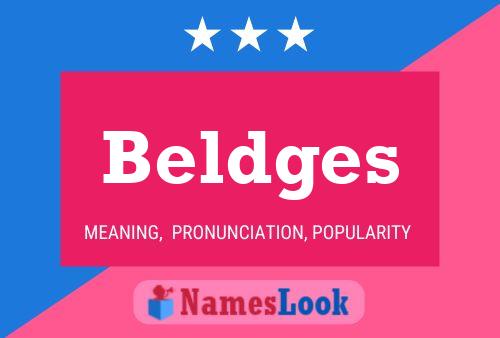 Beldges Name Poster