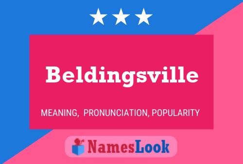 Beldingsville Name Poster