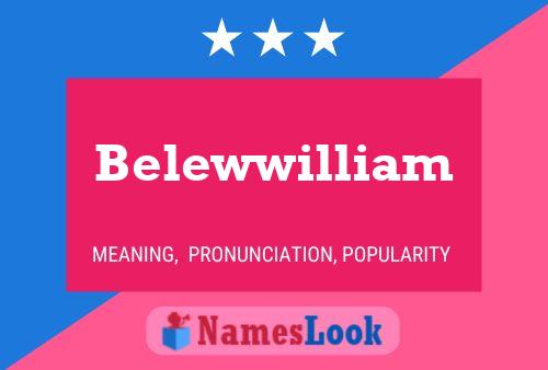 Belewwilliam Name Poster