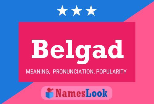 Belgad Name Poster