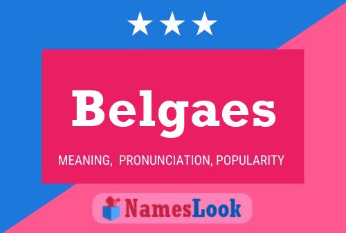 Belgaes Name Poster