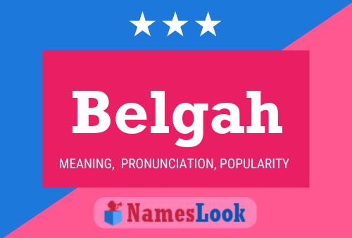 Belgah Name Poster