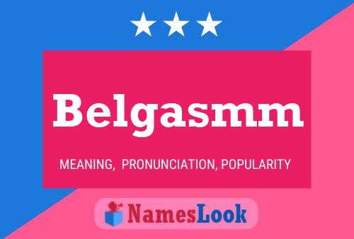 Belgasmm Name Poster