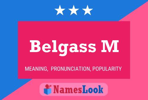 Belgass M Name Poster