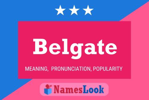 Belgate Name Poster