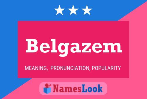 Belgazem Name Poster