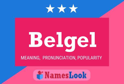 Belgel Name Poster