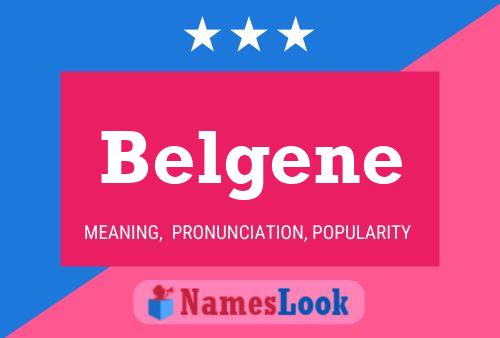 Belgene Name Poster