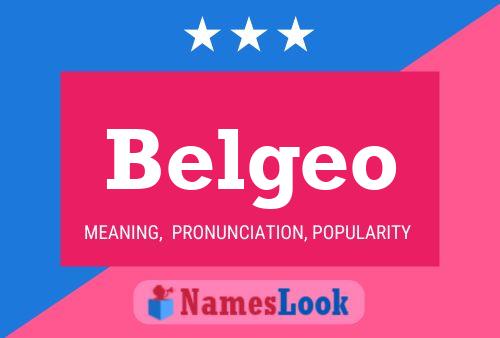 Belgeo Name Poster