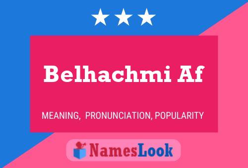 Belhachmi Af Name Poster