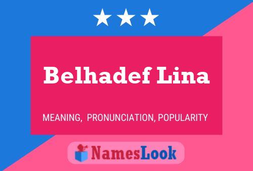 Belhadef Lina Name Poster