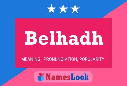 Belhadh Name Poster