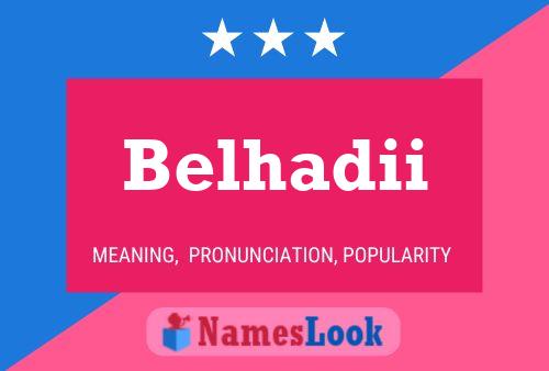 Belhadii Name Poster