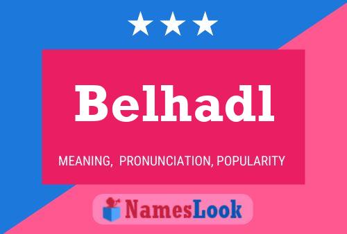 Belhadl Name Poster