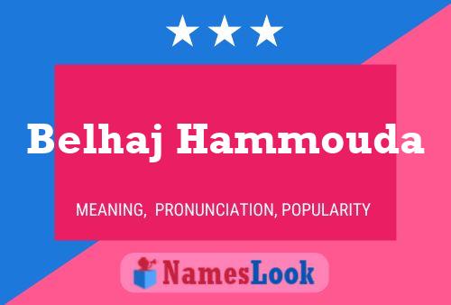 Belhaj Hammouda Name Poster