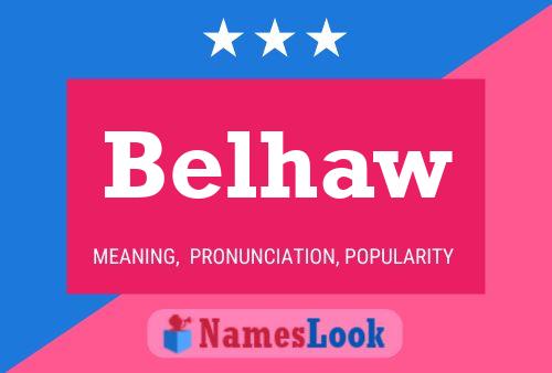 Belhaw Name Poster