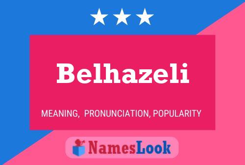 Belhazeli Name Poster