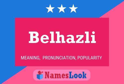 Belhazli Name Poster