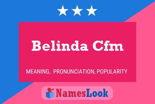 Belinda Cfm Name Poster