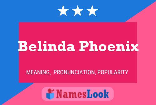 Belinda Phoenix Name Poster