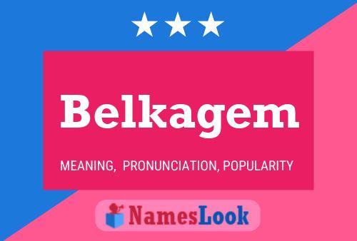 Belkagem Name Poster