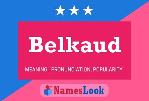 Belkaud Name Poster