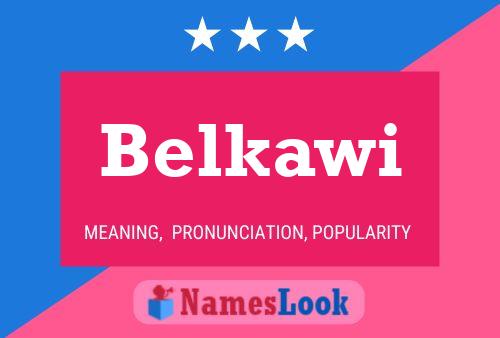 Belkawi Name Poster