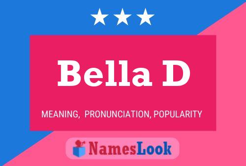 Bella D Name Poster