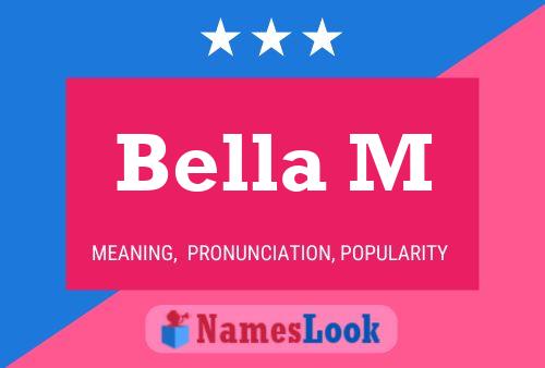 Bella M Name Poster