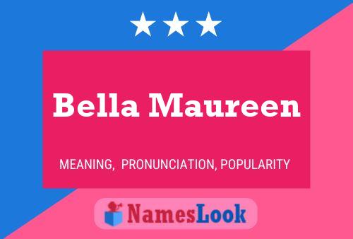 Bella Maureen Name Poster